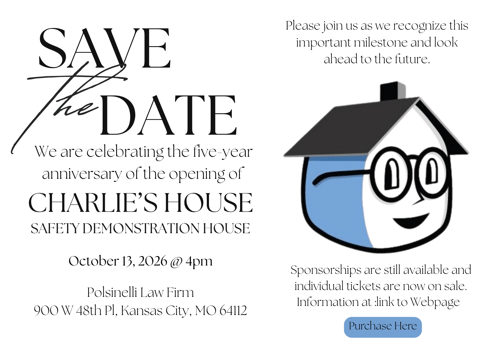 Save the Date 5-Year Grand Opening of Charlie&rsquo;s House